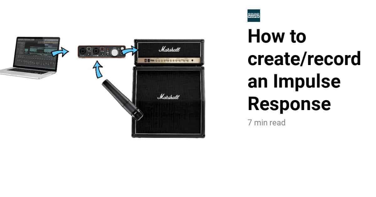 How to create/record an Impulse Response